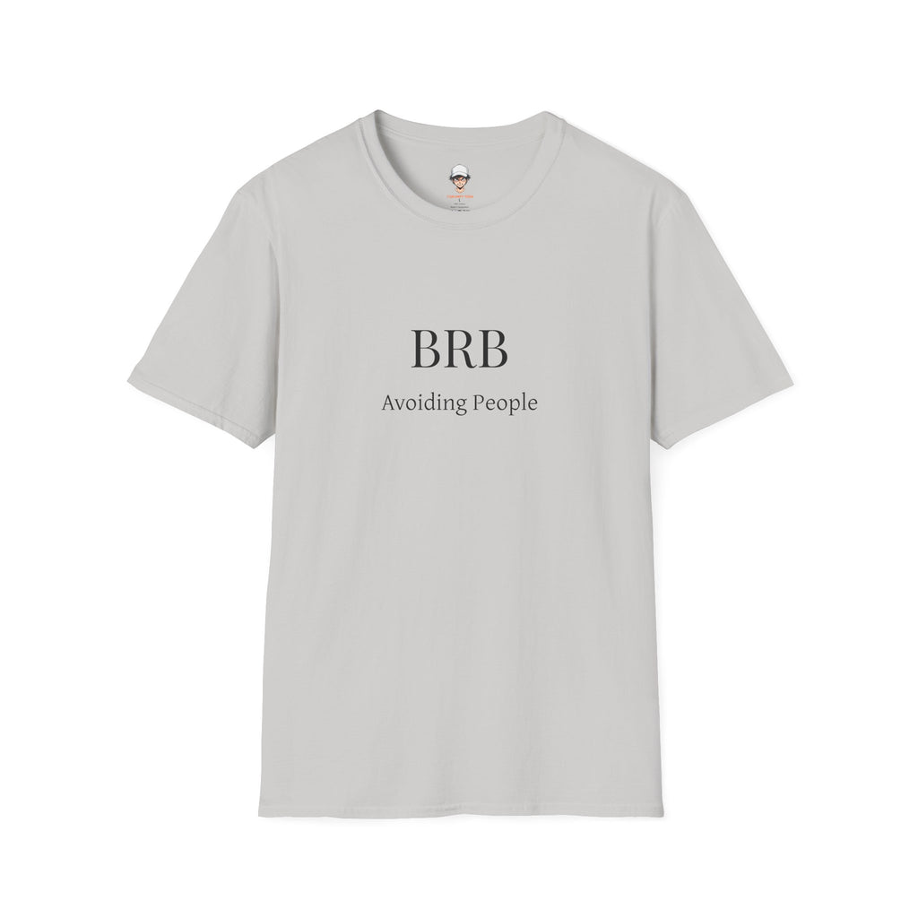 BRB Avoiding People T-Shirt — Introvert Humor Graphic Tee