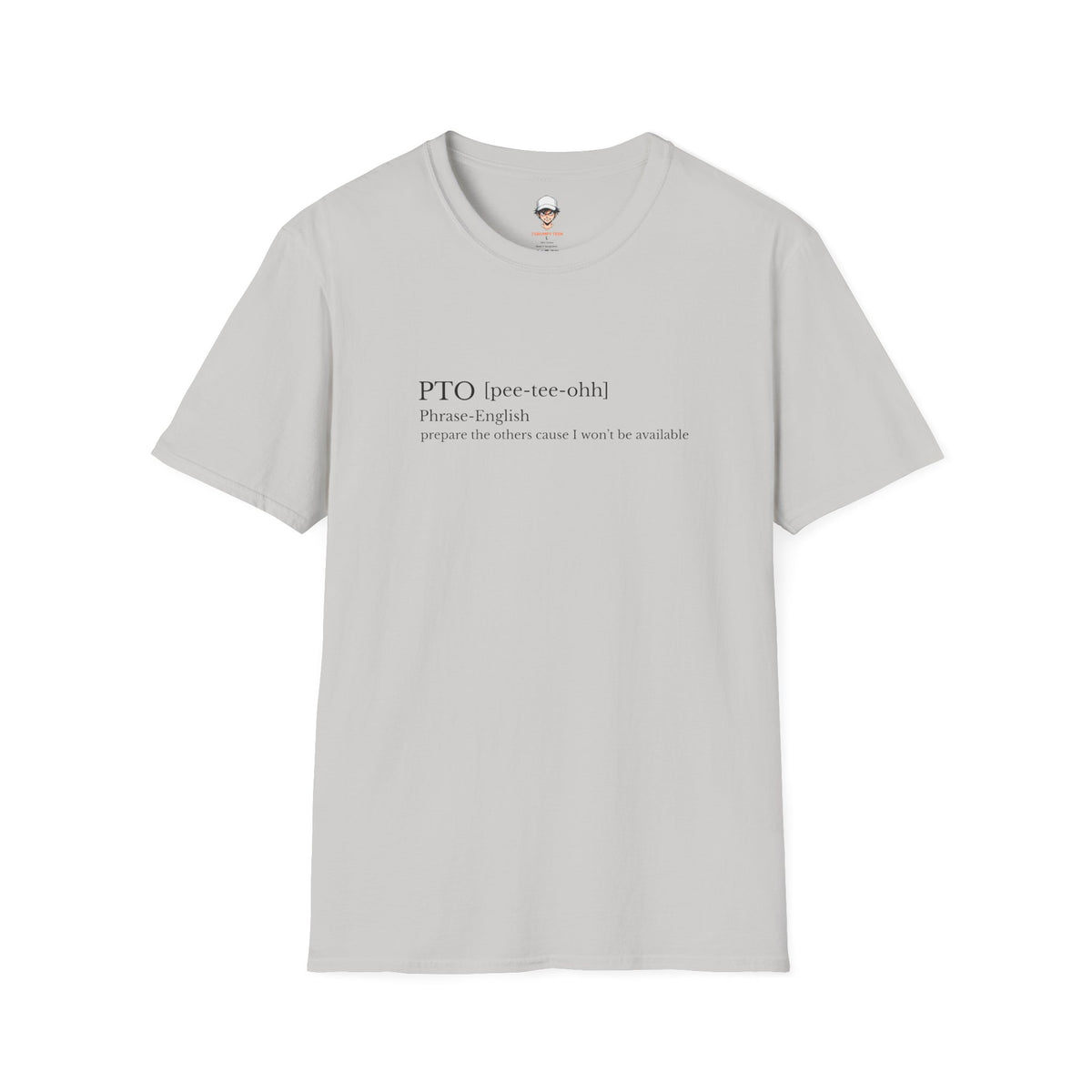 PTO Definition T-Shirt — Funny Vacation/Out-of-Office Tee for Workers
