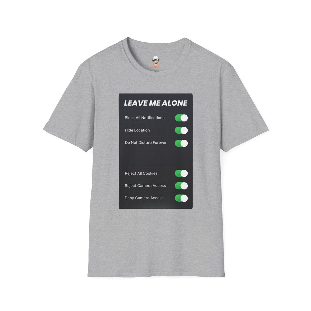 Leave Me Alone T-Shirt — 'Do Not Disturb Forever' Graphic Tee