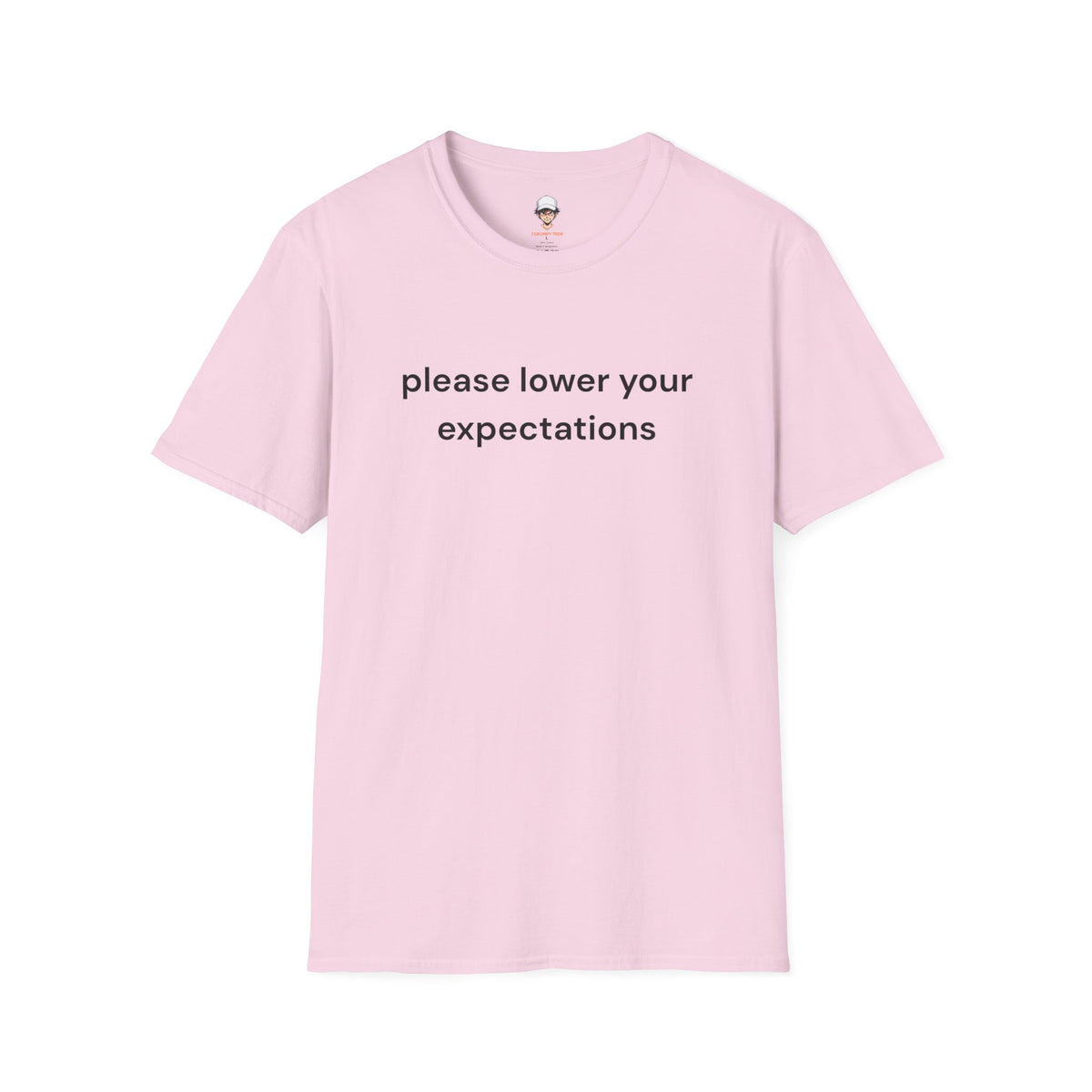lower your expectations T-Shirt — Minimalist Slogan Tee