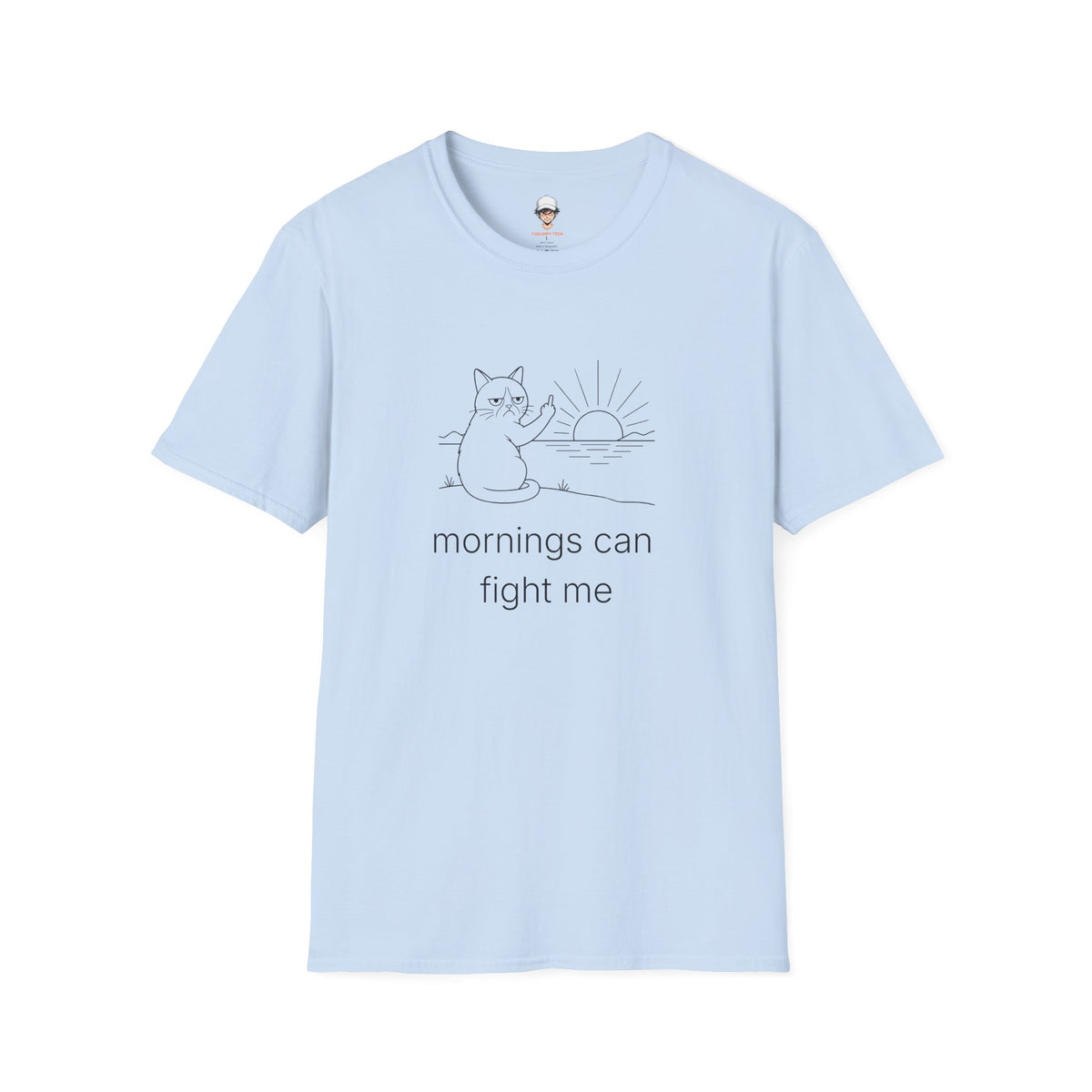 mornings can fight me - Funny Grumpy Cat Tee