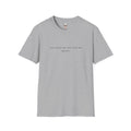“Your opinion has been noted and ignored.” Minimalist Statement Tee