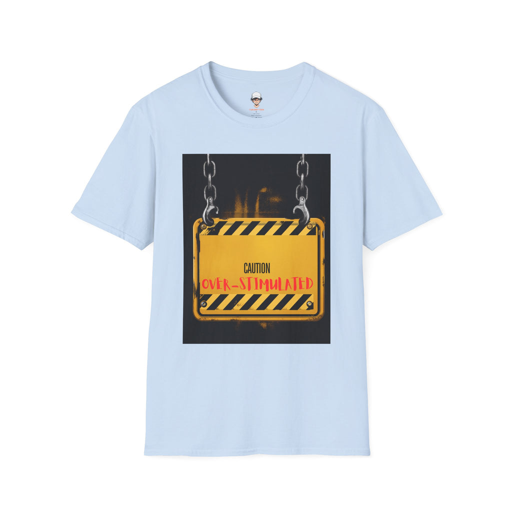 Caution: Over-Stimulated Graphic Tee