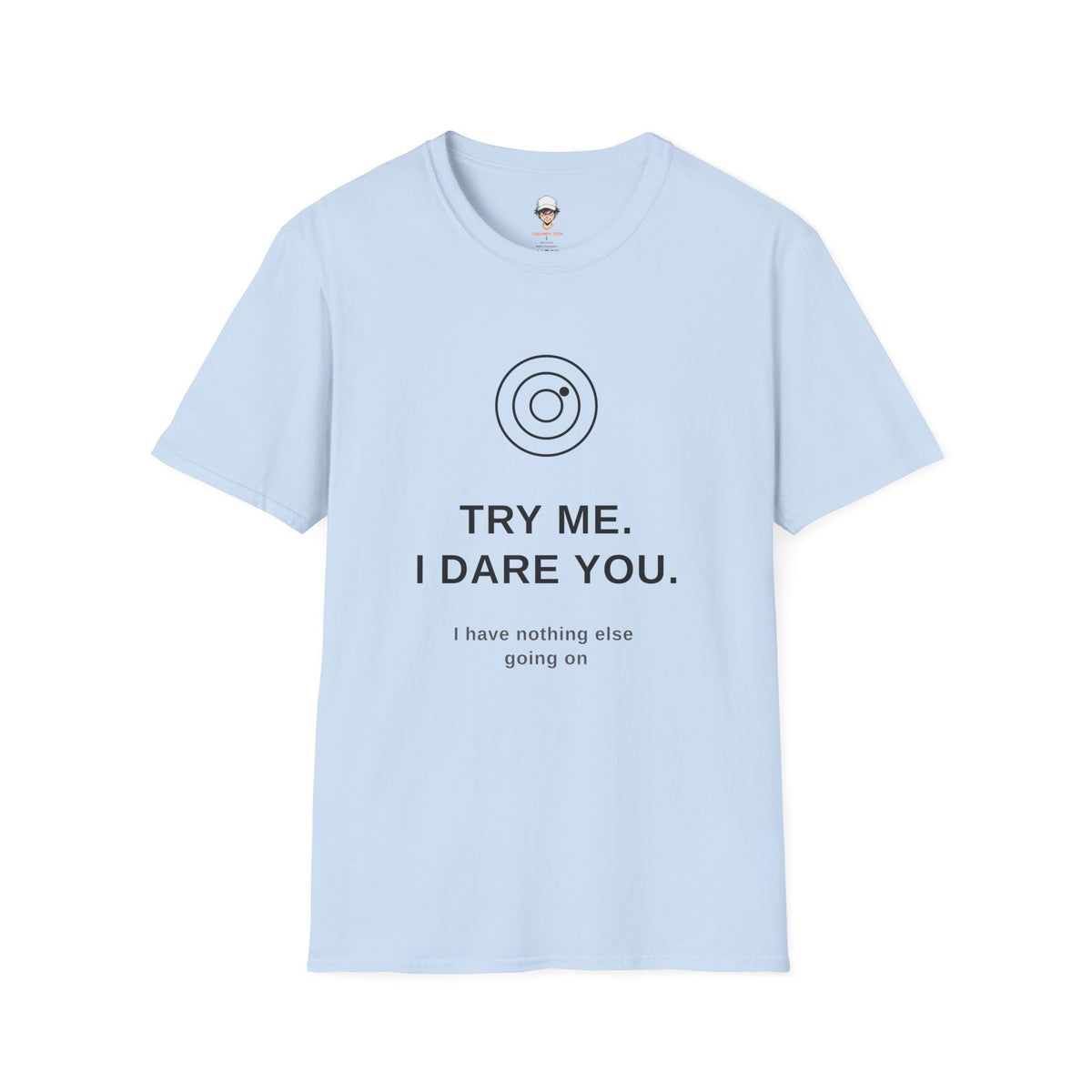 "Try Me" Graphic T-Shirt — Minimal Statement Tee