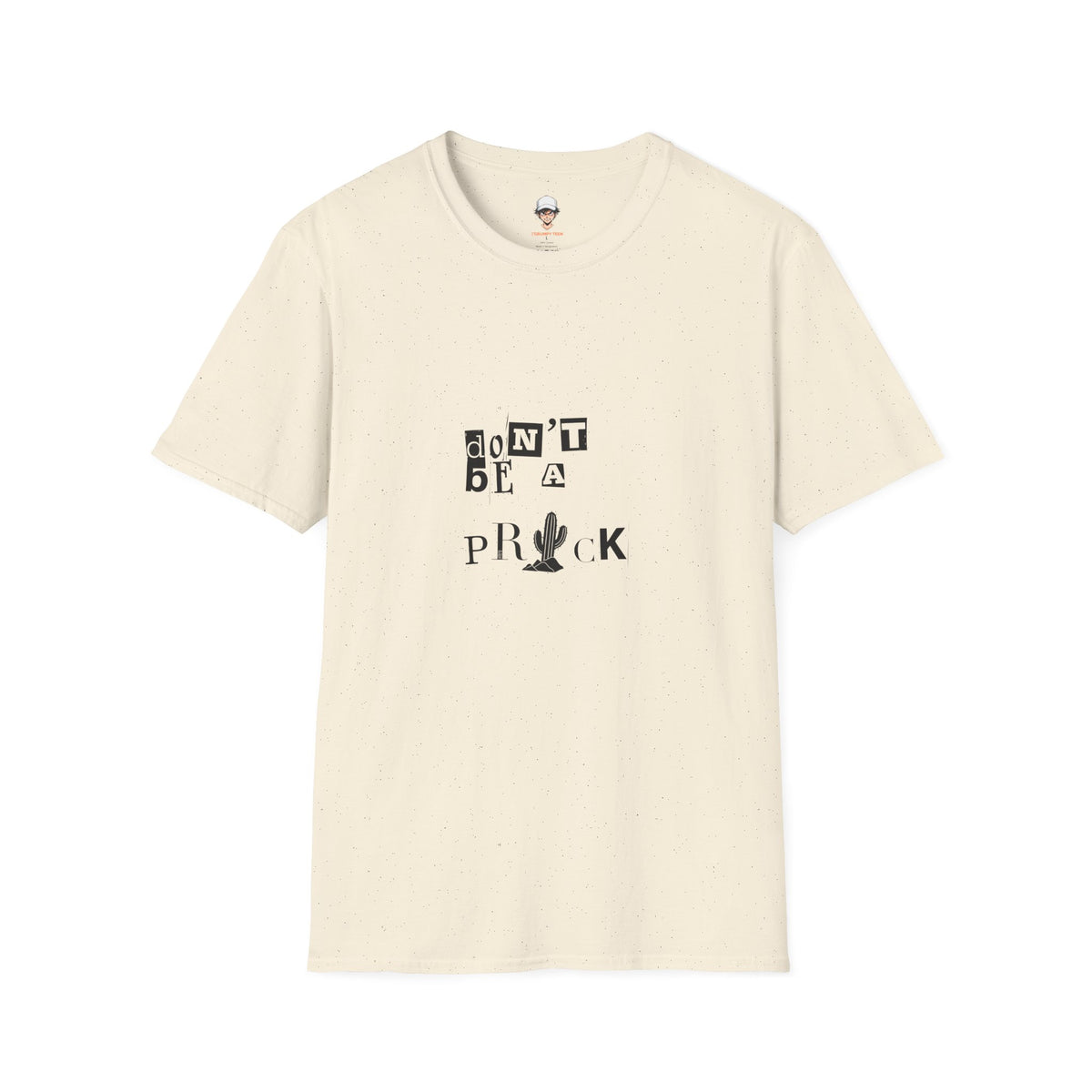 Don’t Be a Prick T-Shirt — Cactus Ransom-Note Graphic Tee