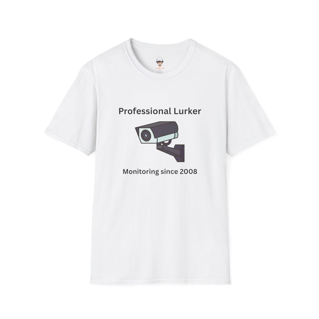 Professional Lurker T-Shirt — Security Camera Tee
