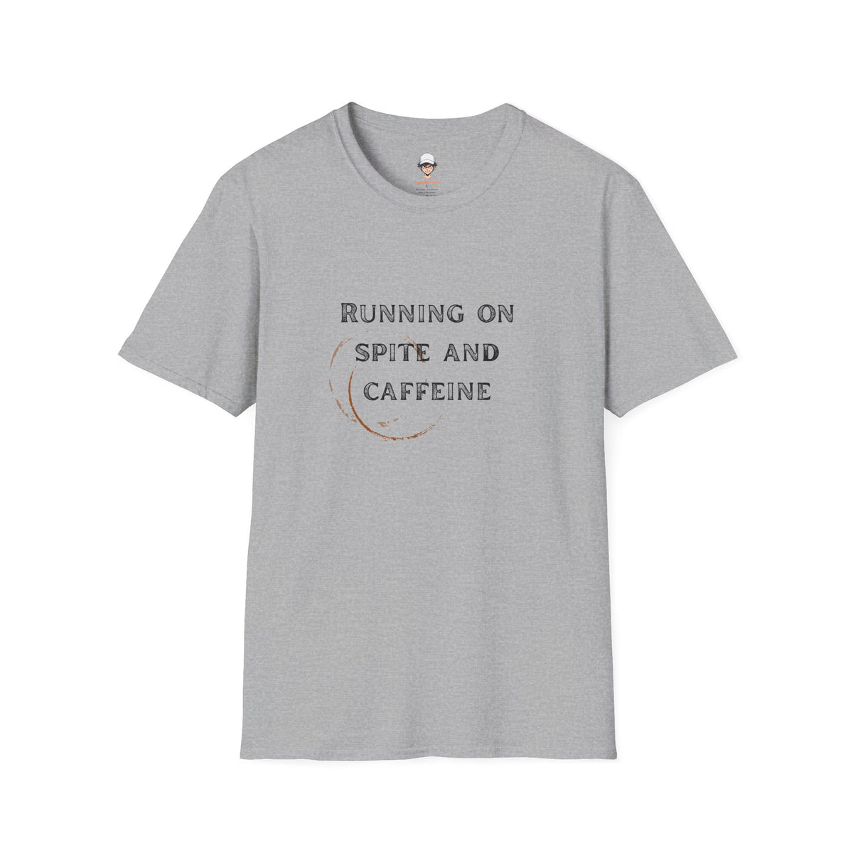 Running on Spite and Caffeine — Coffee Stain Graphic T-Shirt