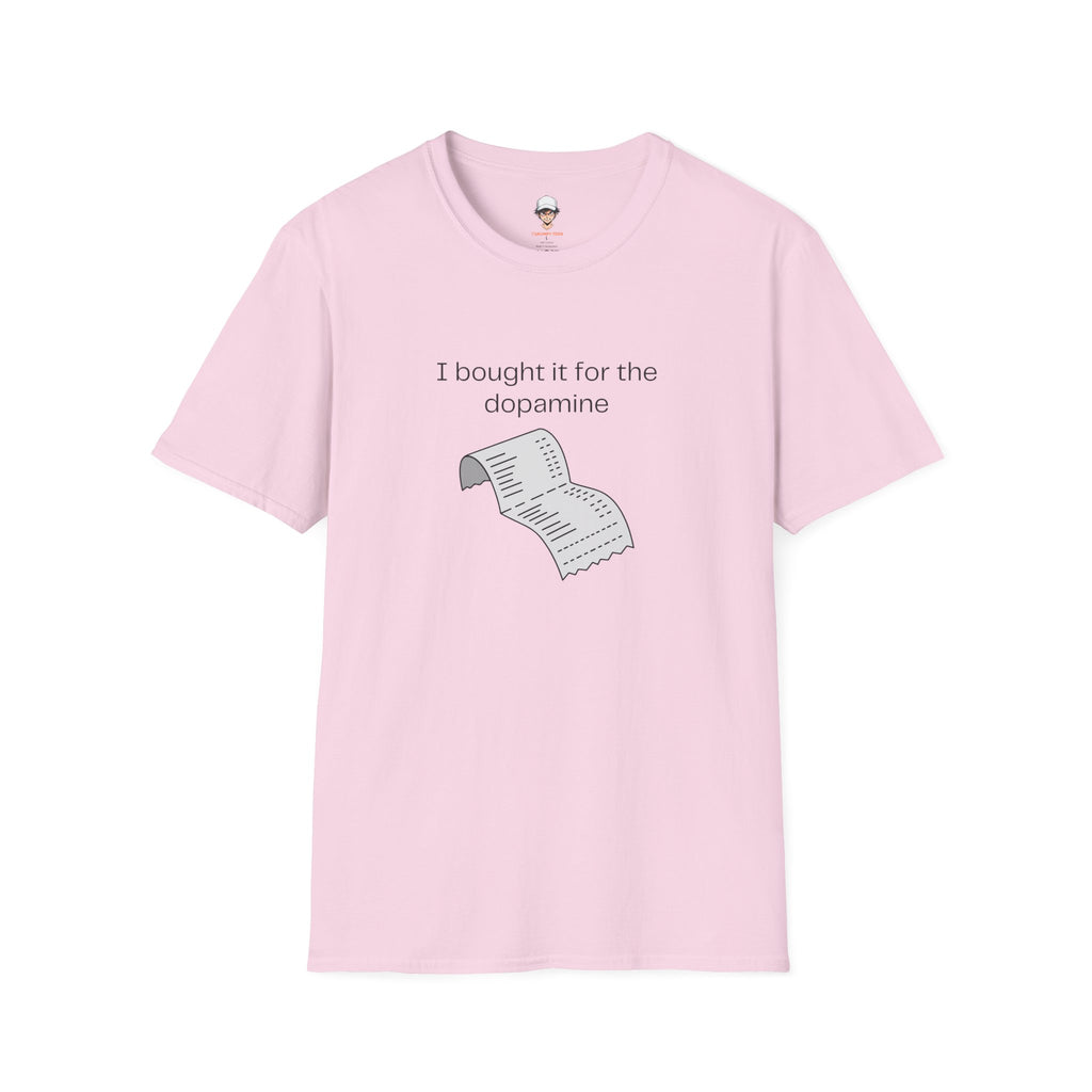 I Bought It for the Dopamine T‑Shirt — Graphic Tee