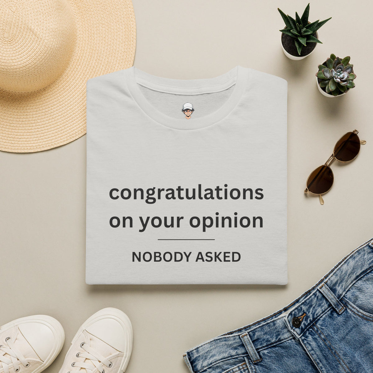 'Congratulations On Your Opinion — Nobody Asked' Graphic T-Shirt