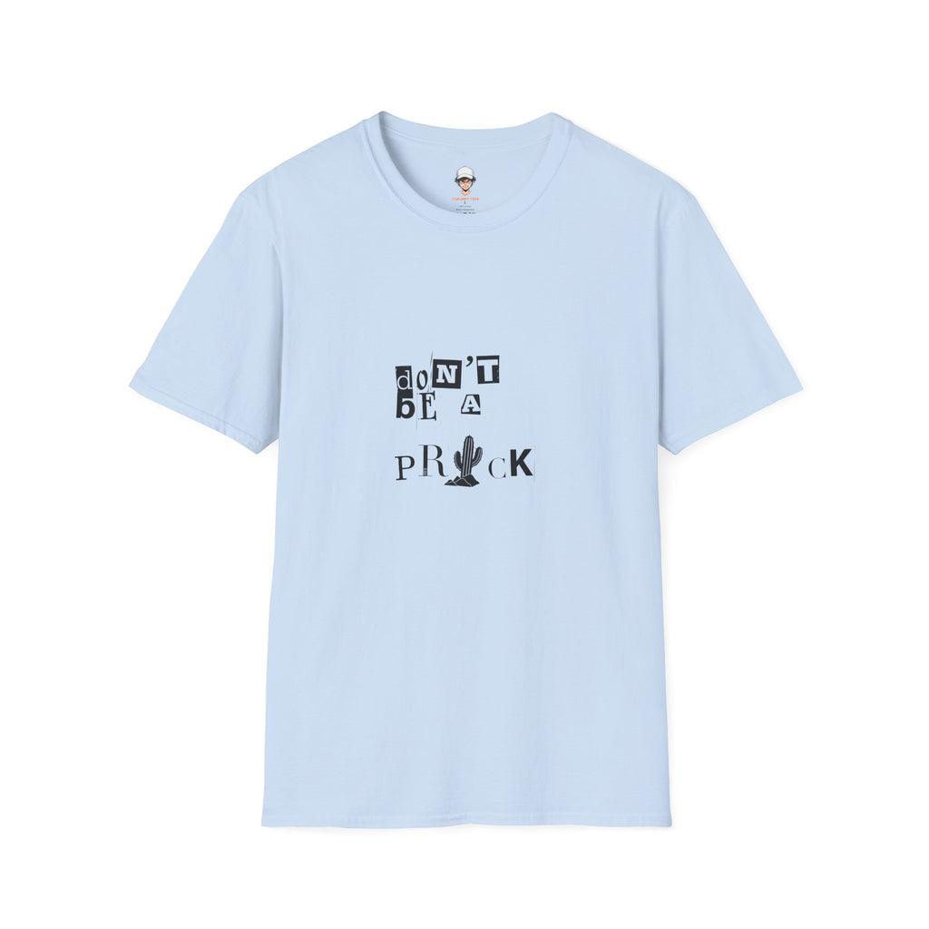 Don’t Be a Prick T-Shirt — Cactus Ransom-Note Graphic Tee