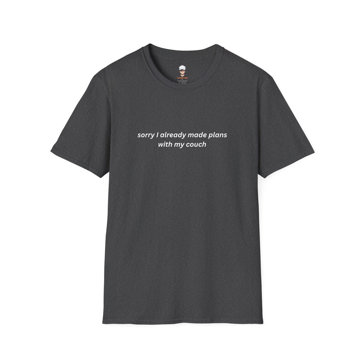 I already made plans with my couch T-Shirt — Relaxed Lounge Tee