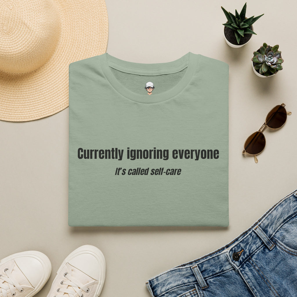 Currently Ignoring Everyone Cotton T-Shirt — Self-Care Statement Tee