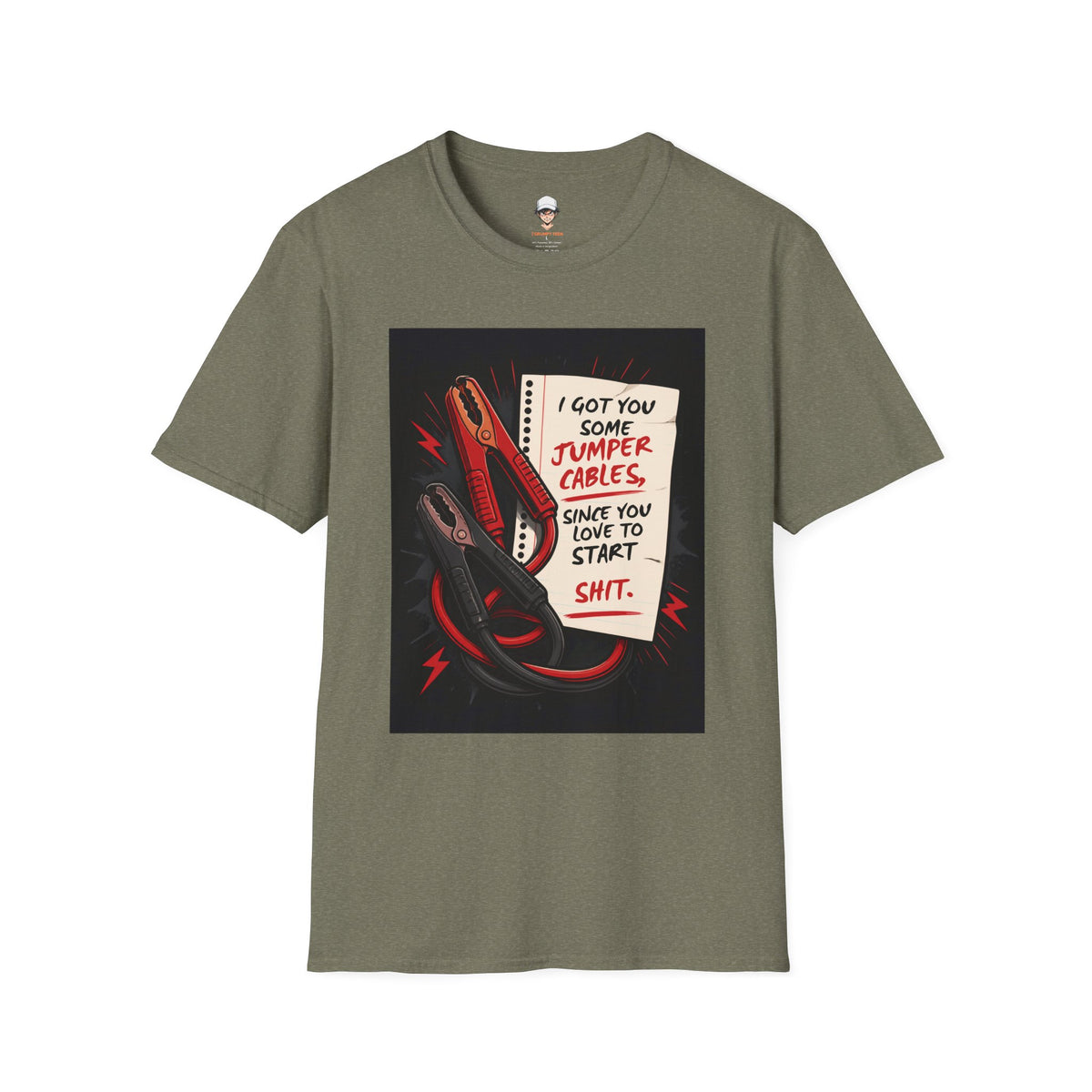I Got You Some Jumper Cables Since You Love To Start Shit.(Funny Relationship Quote)