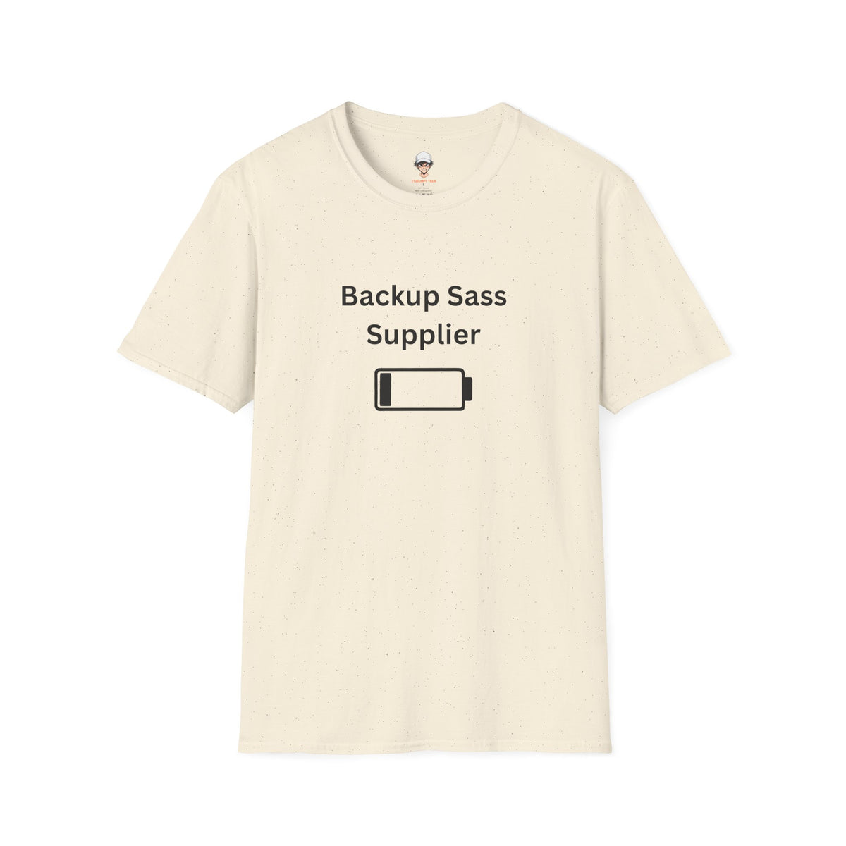 Backup Sass Supplier T-Shirt — Low Battery Parenting Humor Tee