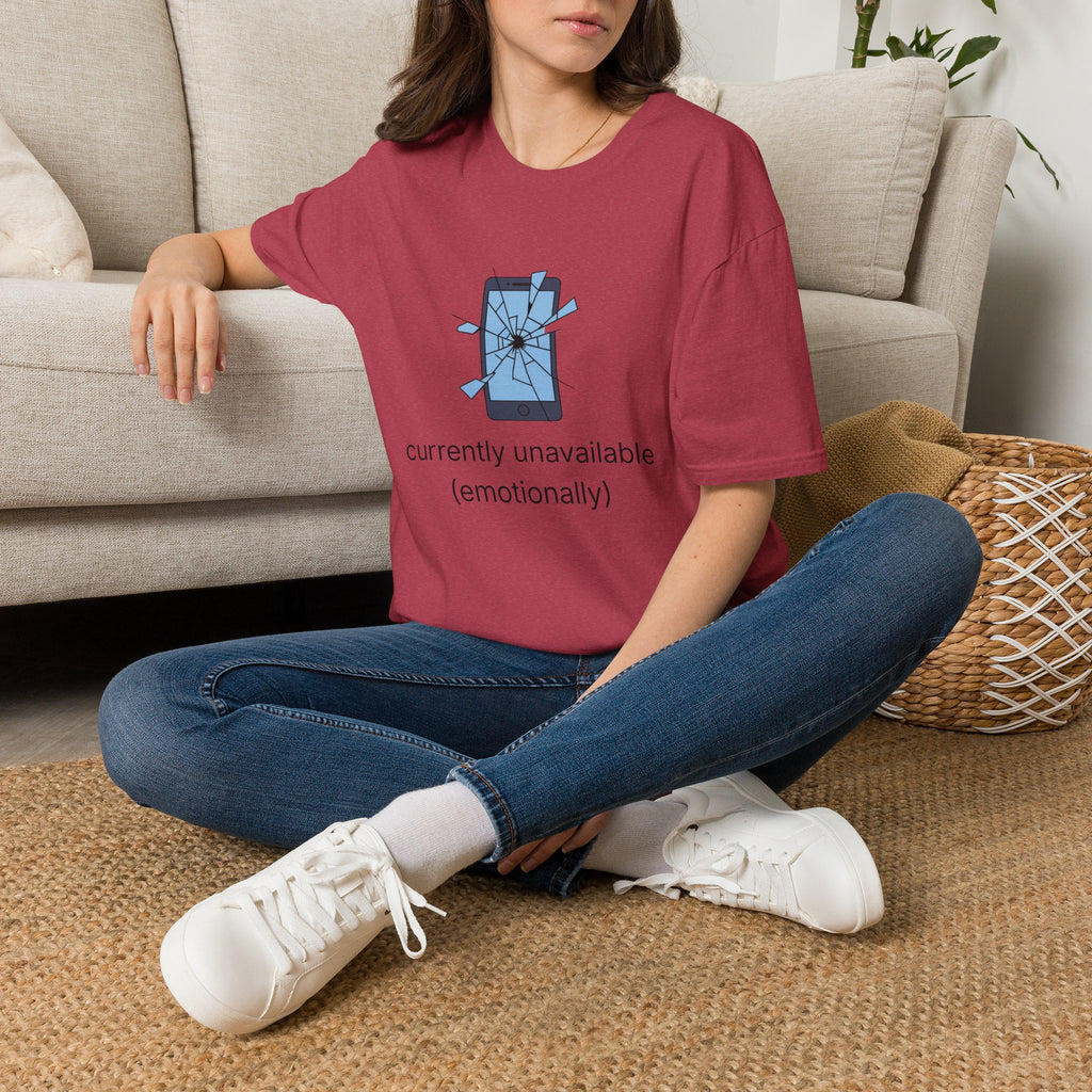 T-Shirt — "Currently Unavailable (Emotionally)" Broken Phone Graphic