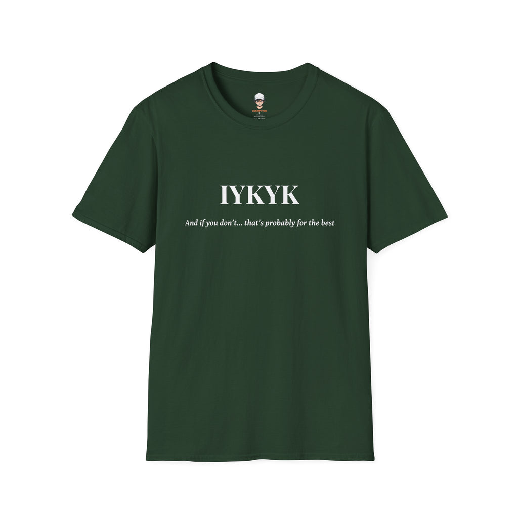 IYKYK T-Shirt Minimal Graphic Tee