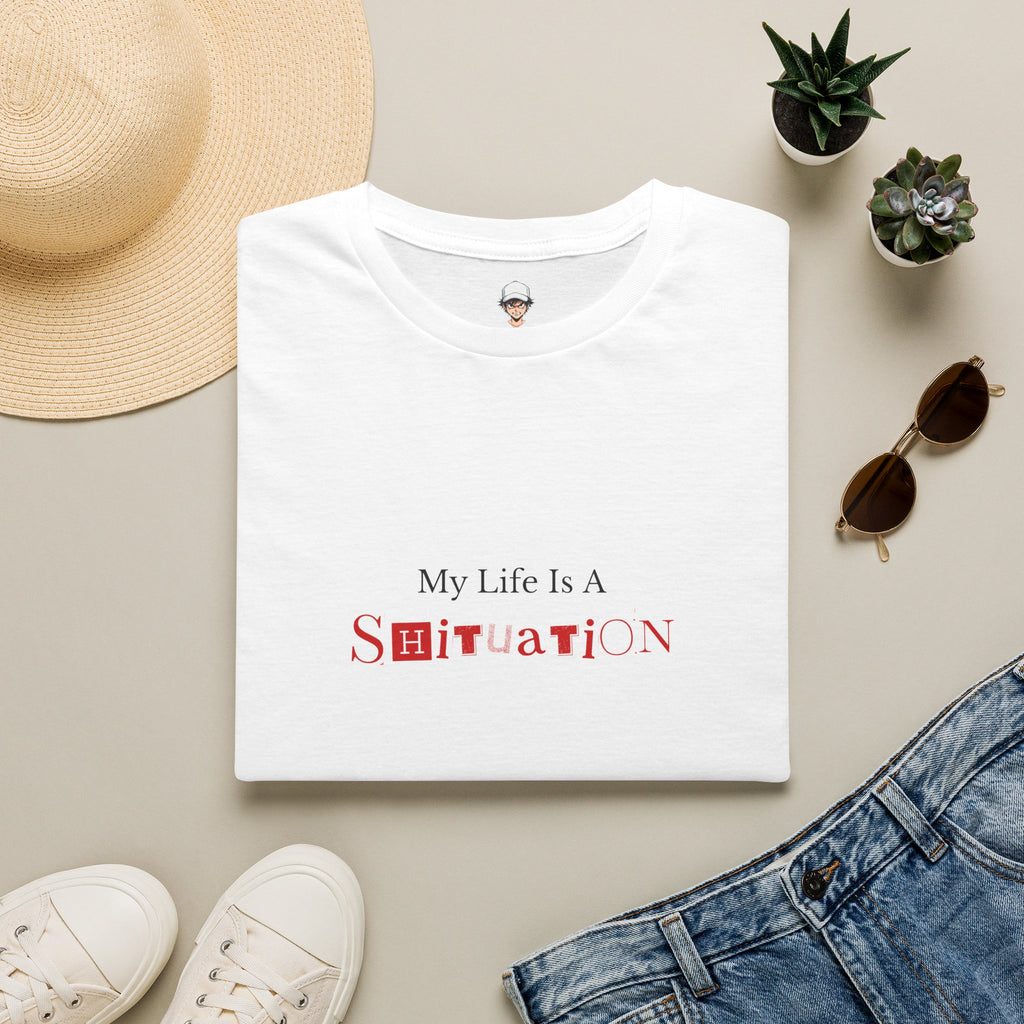 “My Life Is A Shituation” Casual Tee