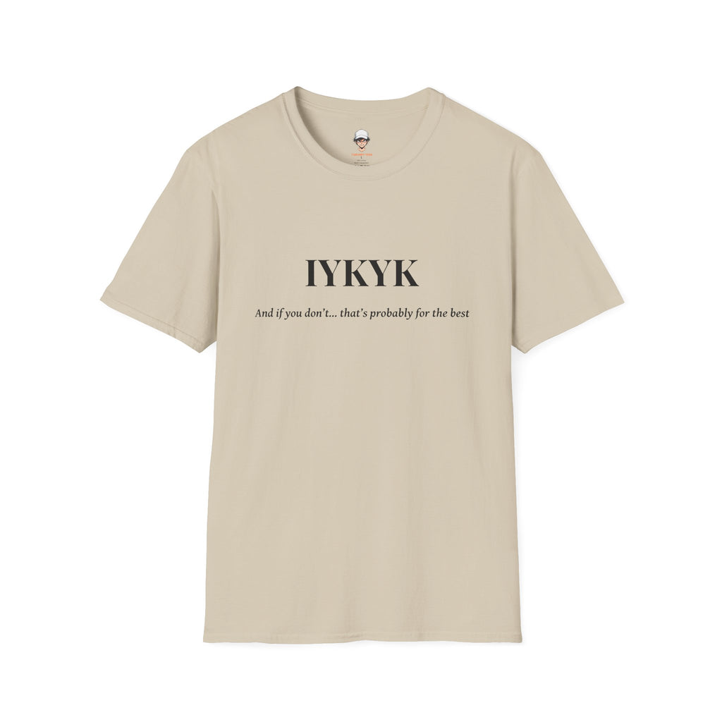 IYKYK T-Shirt Minimal Graphic Tee