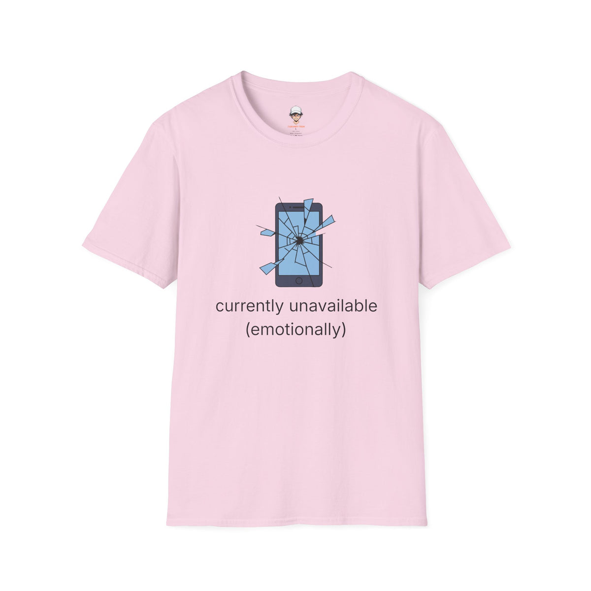 T-Shirt — "Currently Unavailable (Emotionally)" Broken Phone Graphic