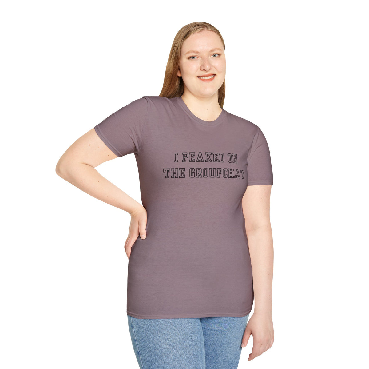 I Peaked on the Groupchat T-Shirt — Casual Graphic Tee