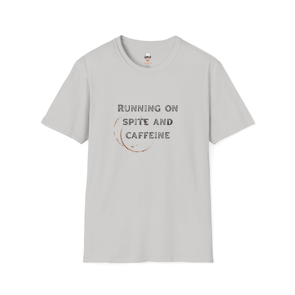 Running on Spite and Caffeine — Coffee Stain Graphic T-Shirt