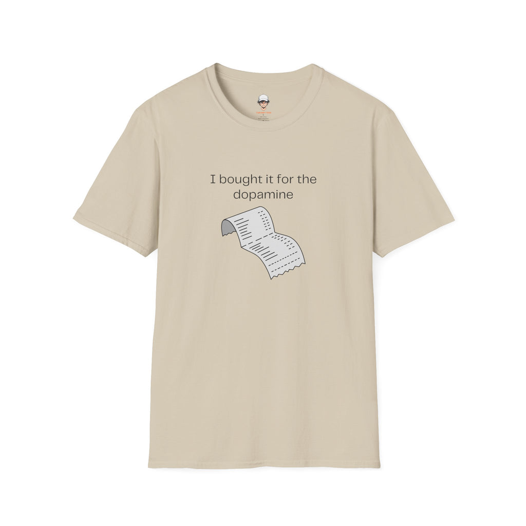 I Bought It for the Dopamine T‑Shirt — Graphic Tee