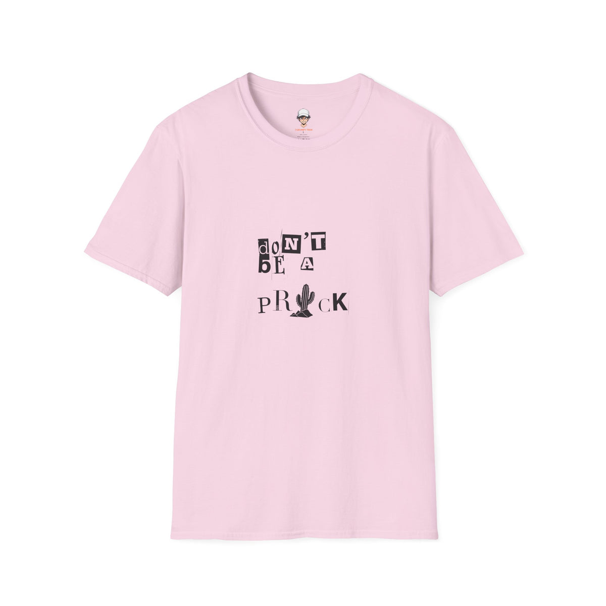 Don’t Be a Prick T-Shirt — Cactus Ransom-Note Graphic Tee