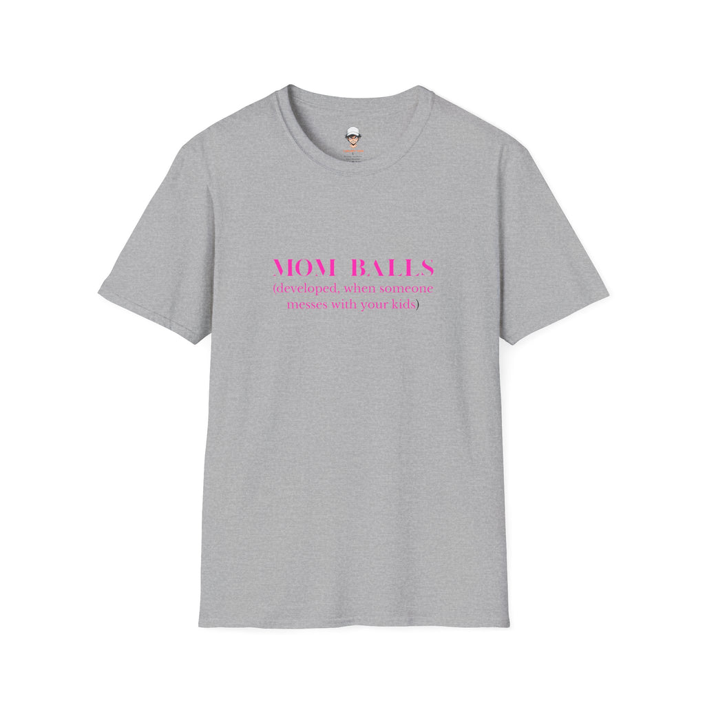 Mom Balls T‑Shirt — “Mom Balls (developed when someone messes with your kids)” Bold Parenting Tee