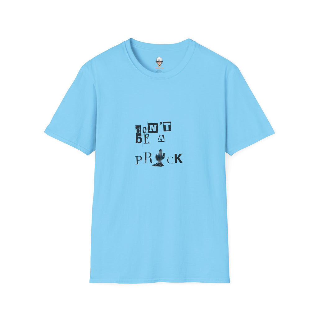 Don’t Be a Prick T-Shirt — Cactus Ransom-Note Graphic Tee