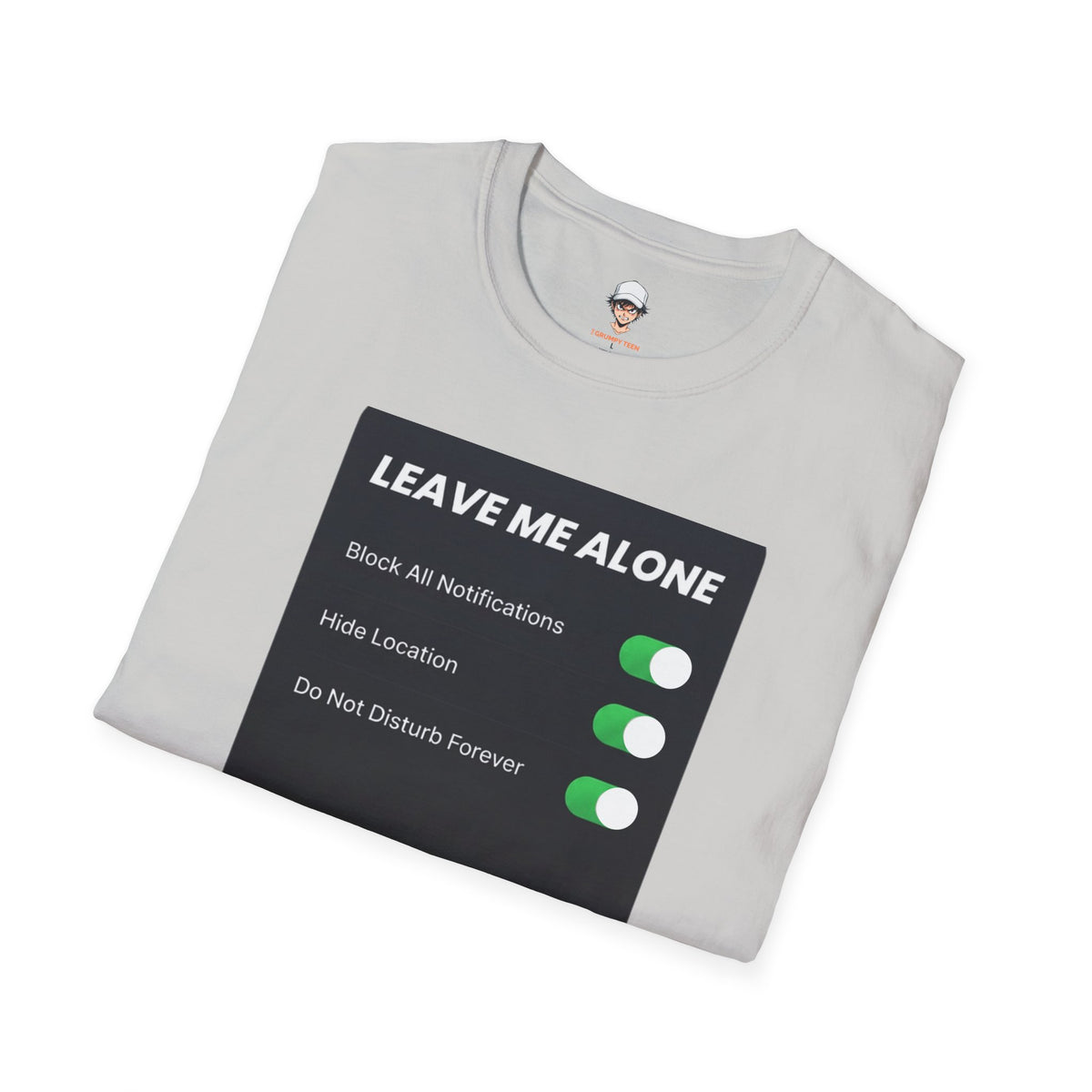 Leave Me Alone T-Shirt — 'Do Not Disturb Forever' Graphic Tee