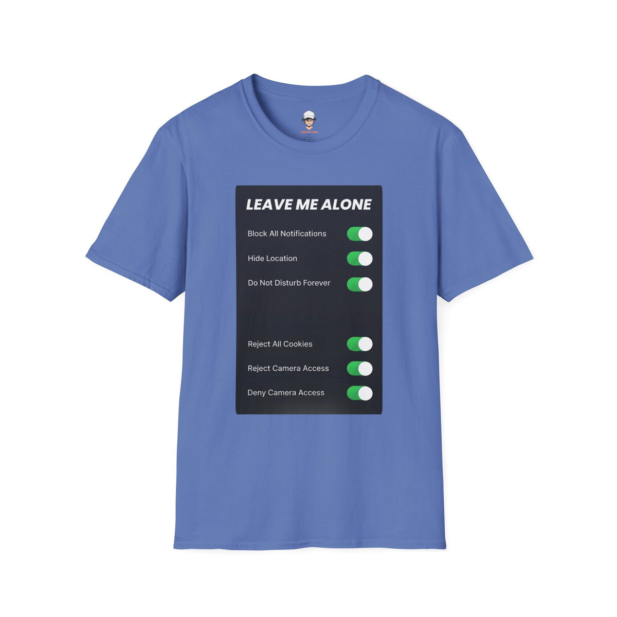 Leave Me Alone T-Shirt — 'Do Not Disturb Forever' Graphic Tee