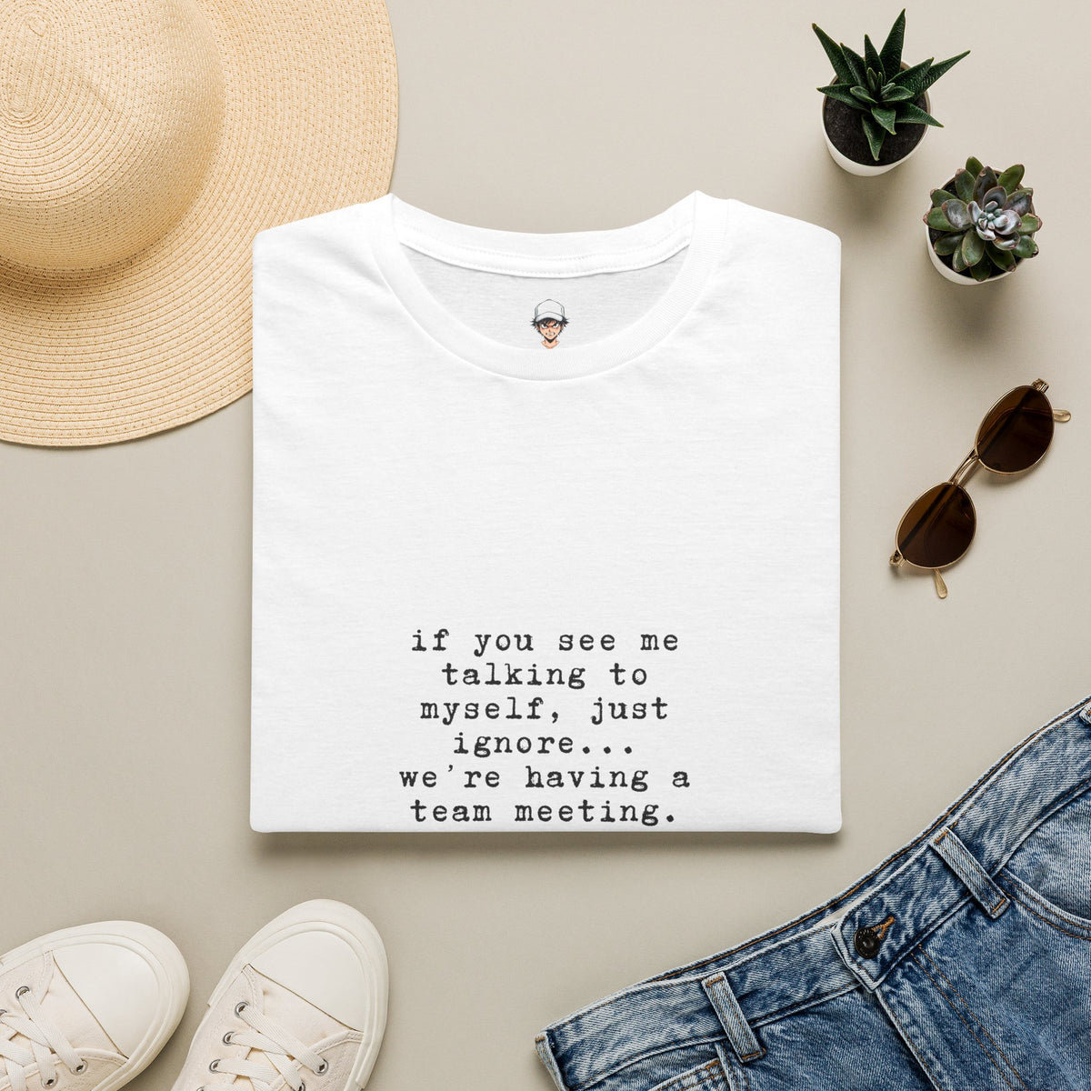 “If You See Me Talking to Myself, Just Ignore… We’re Having a Team Meeting” Minimalist Humor Tee