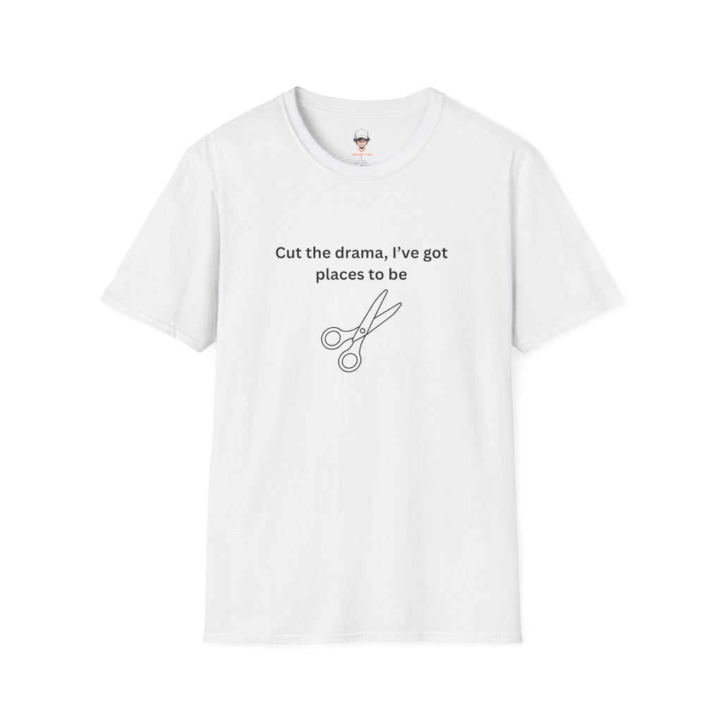 “Cut the drama, I’ve got places to be” T‑Shirt — Scissors Graphic