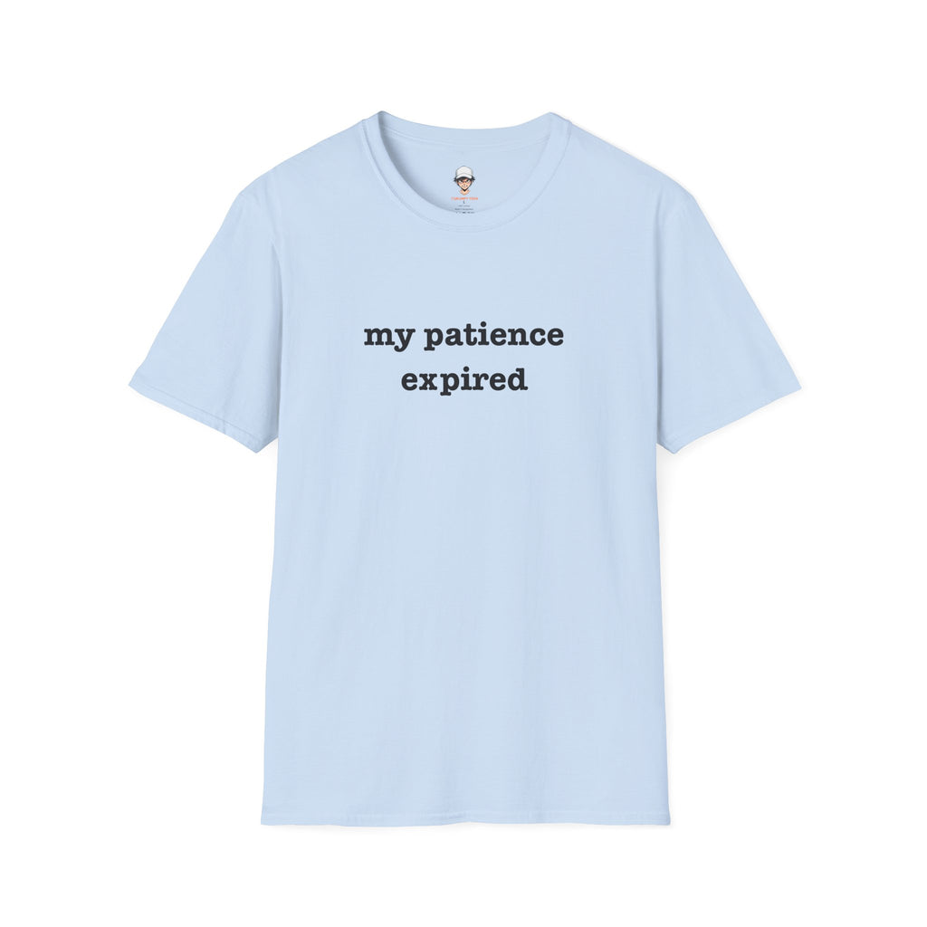 my patience expired T-Shirt — Minimalist Statement Tee