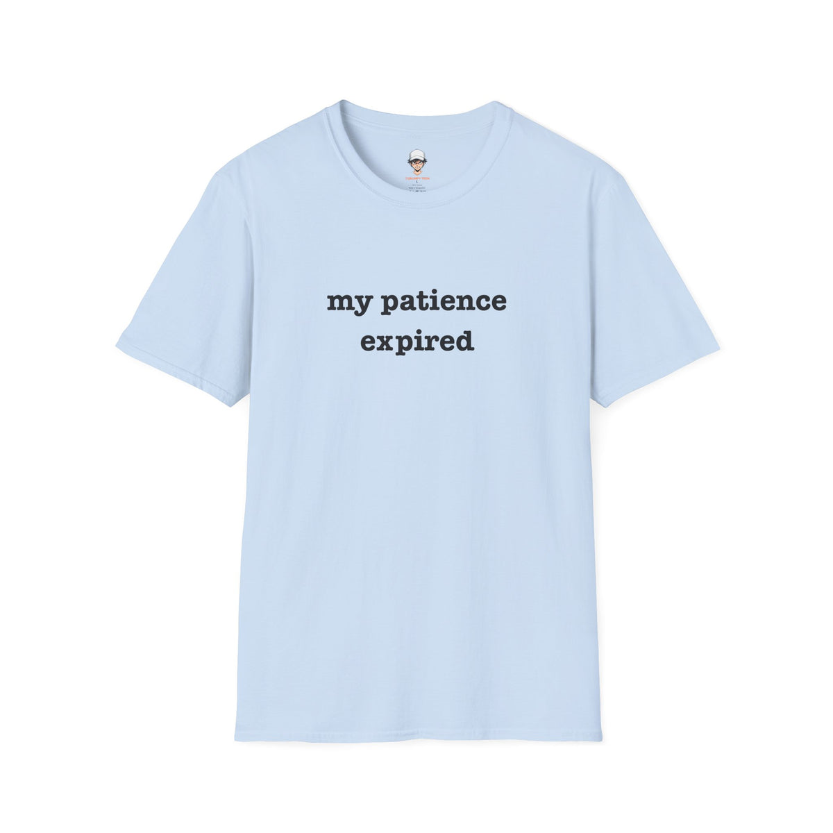 my patience expired T-Shirt — Minimalist Statement Tee