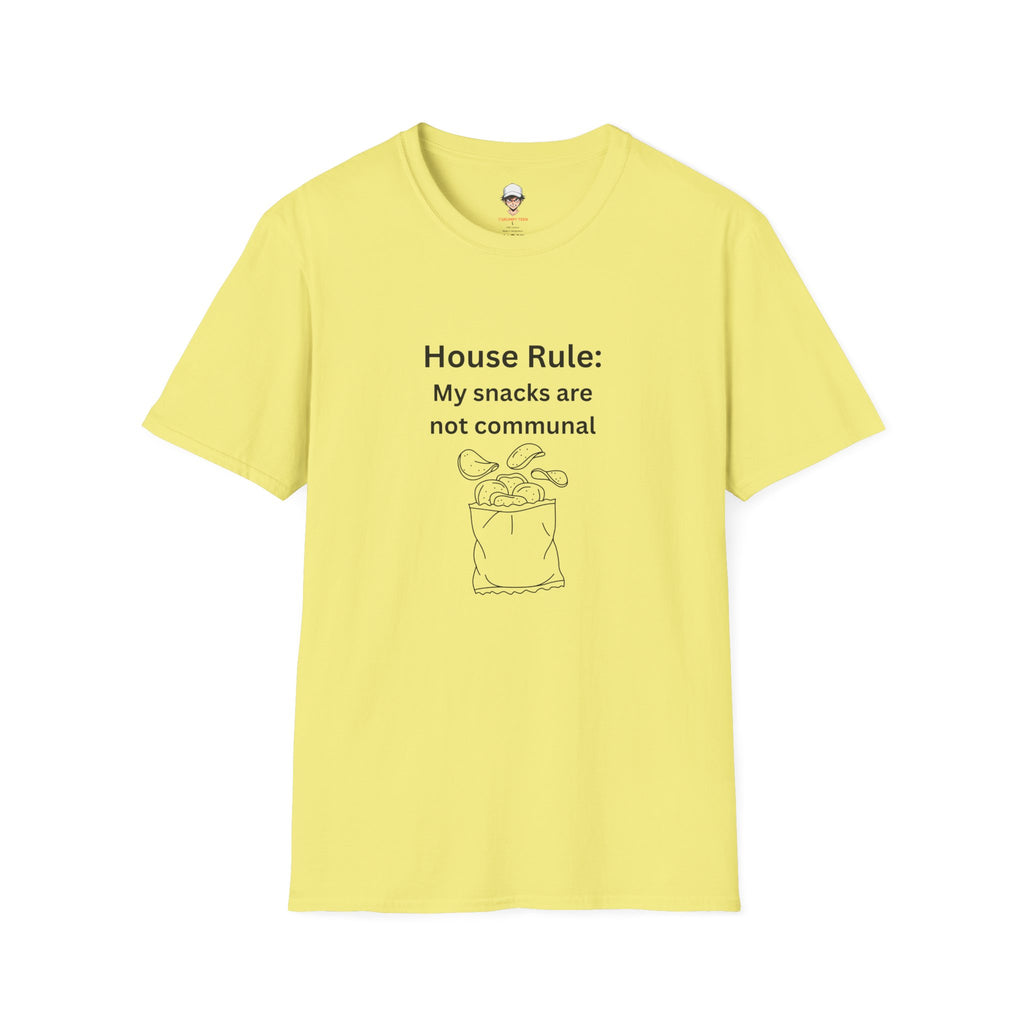 House Rule T-Shirt — "My Snacks Are Not Communal" Funny Casual Tee