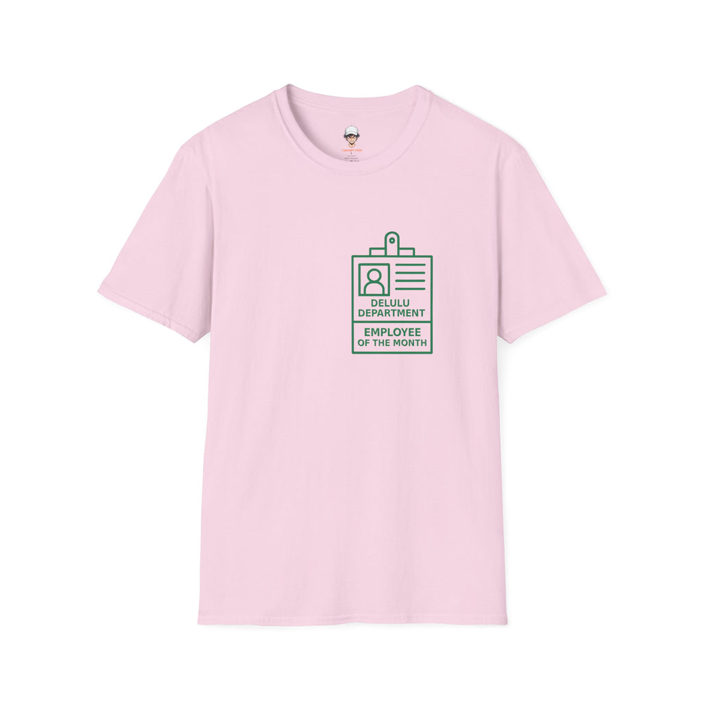 Delulu Department Employee of the Month Badge - Graphic Tee