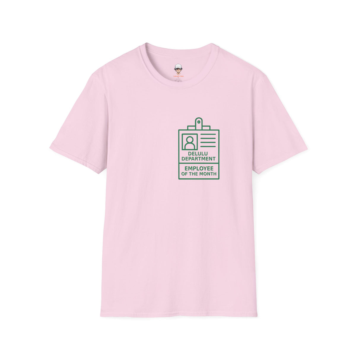 Delulu Department Employee of the Month Badge - Graphic Tee