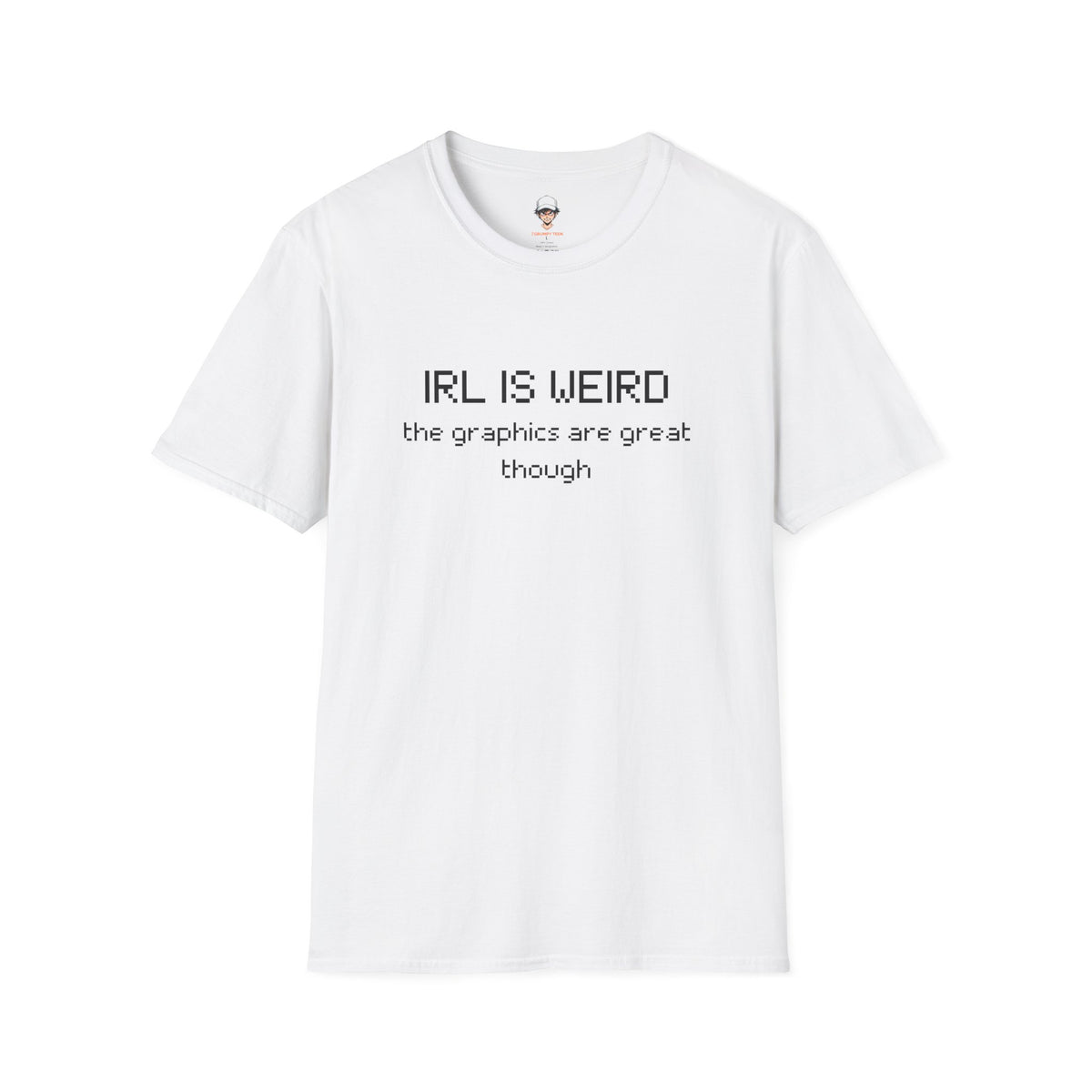 IRL Is Weird - Minimalist Graphic Tee