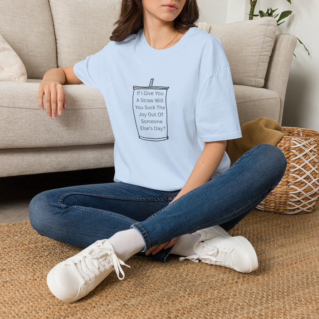"If I Give You A Straw" Funny Sarcastic Beverage Quote Tee