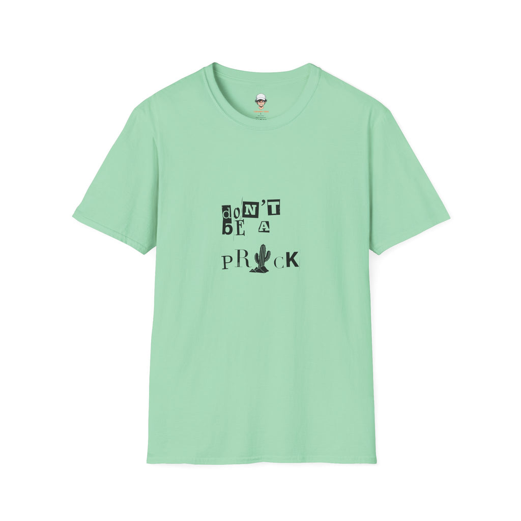 Don’t Be a Prick T-Shirt — Cactus Ransom-Note Graphic Tee