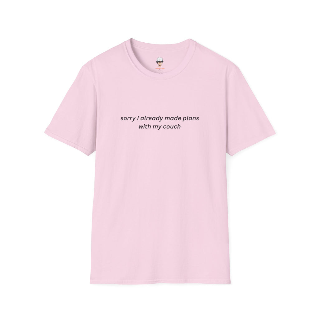 I already made plans with my couch T-Shirt — Relaxed Lounge Tee