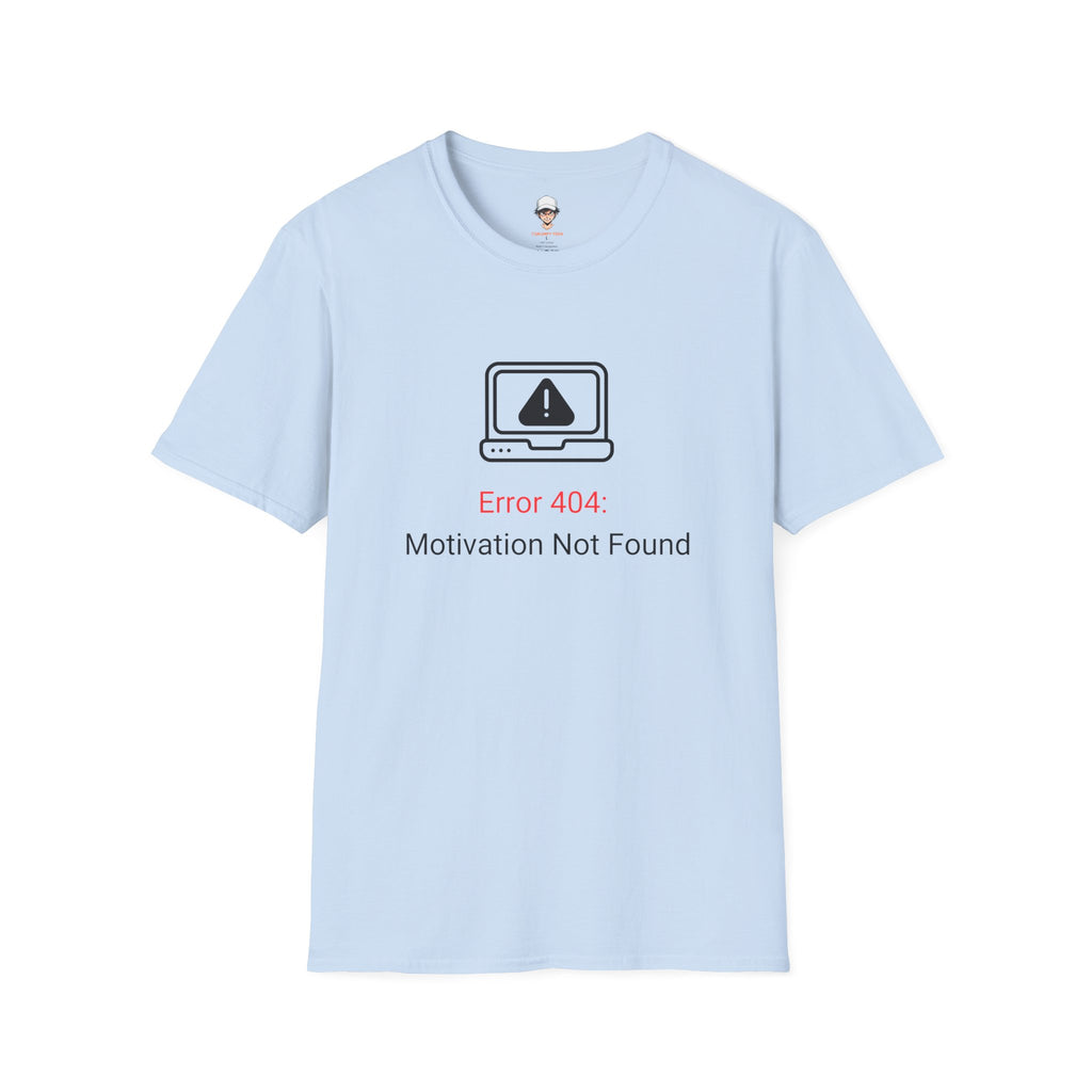 Error 404 T‑Shirt – "Motivation Not Found" Graphic Tee