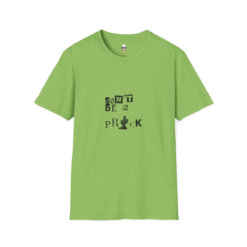 Don’t Be a Prick T-Shirt — Cactus Ransom-Note Graphic Tee