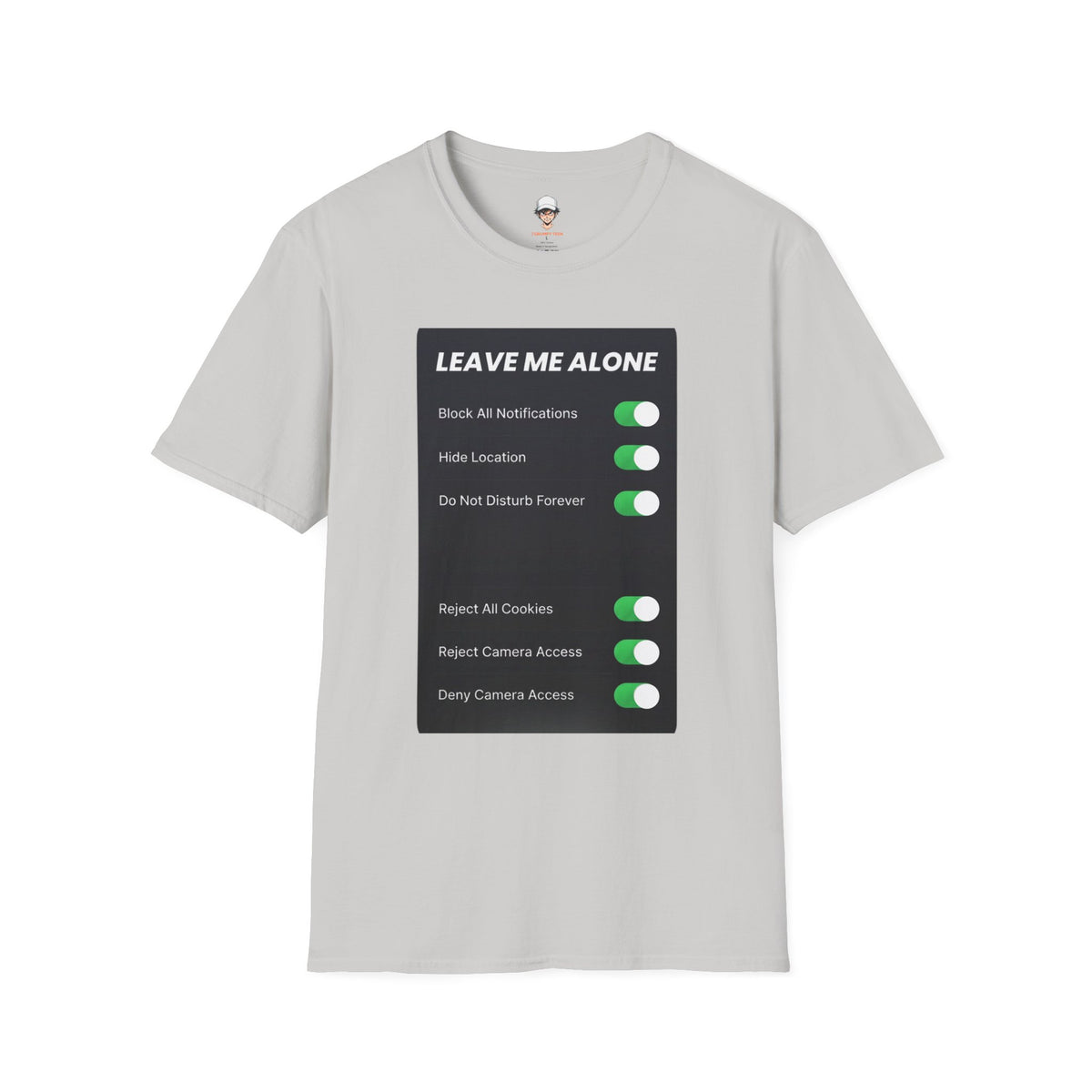 Leave Me Alone T-Shirt — 'Do Not Disturb Forever' Graphic Tee
