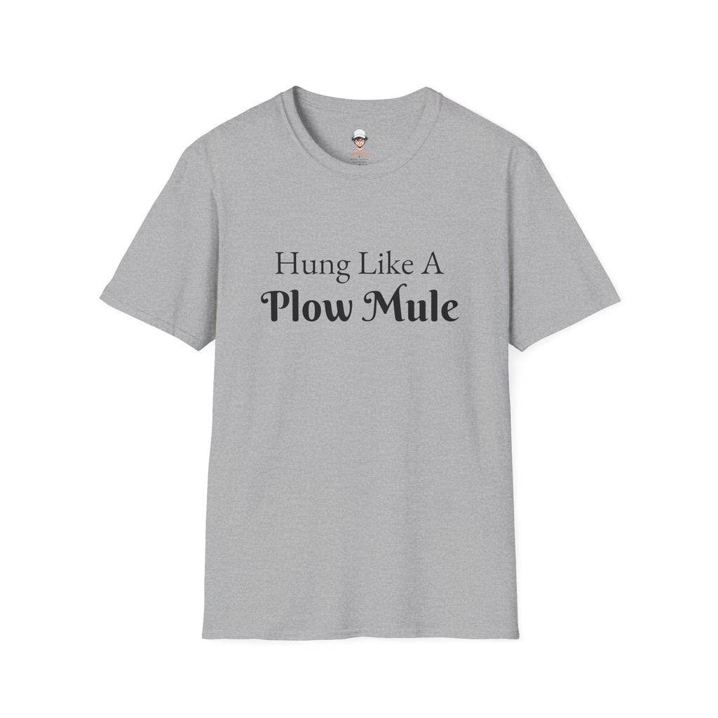 Hung Like A Plow Mule T-Shirt – Funny Farm & Country Humor Tee