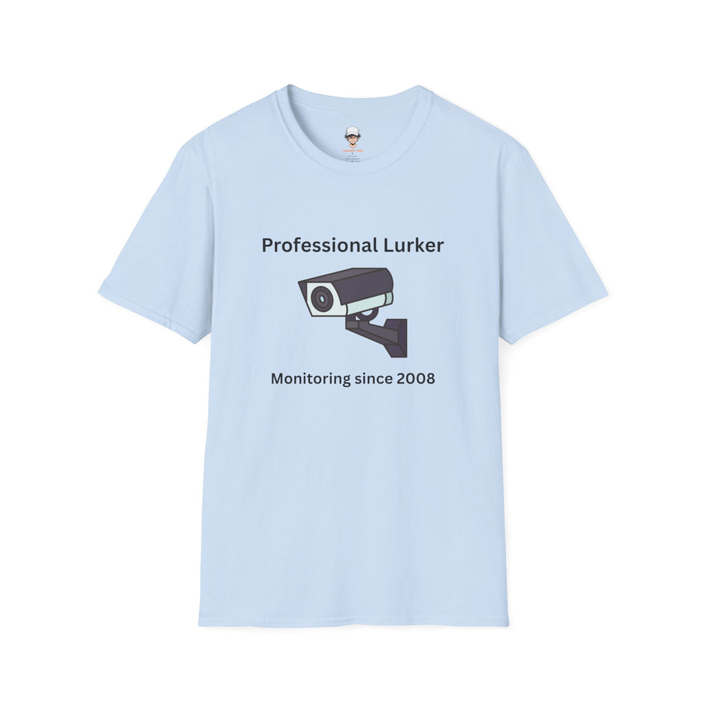 Professional Lurker T-Shirt — Security Camera Tee