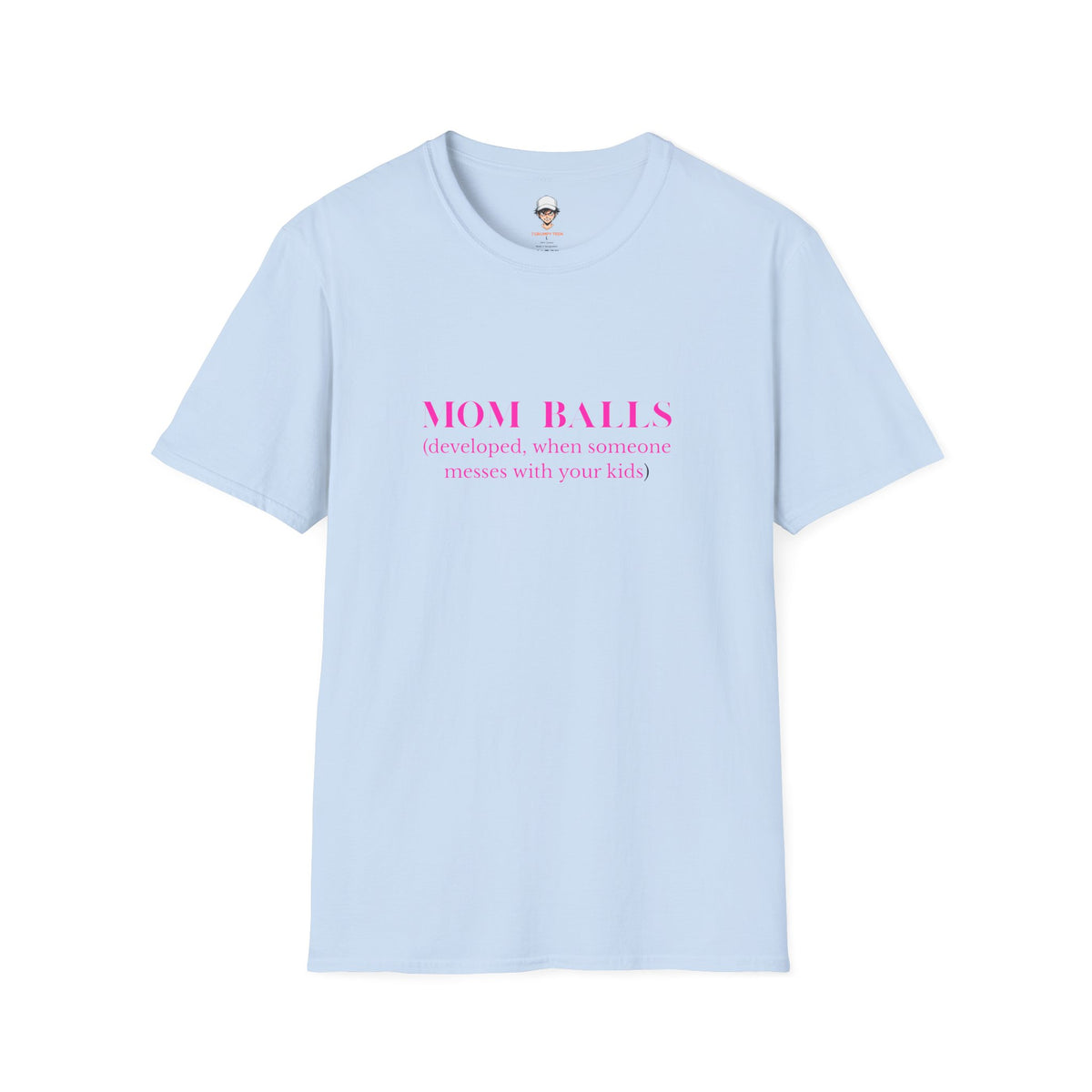 Mom Balls T‑Shirt — “Mom Balls (developed when someone messes with your kids)” Bold Parenting Tee