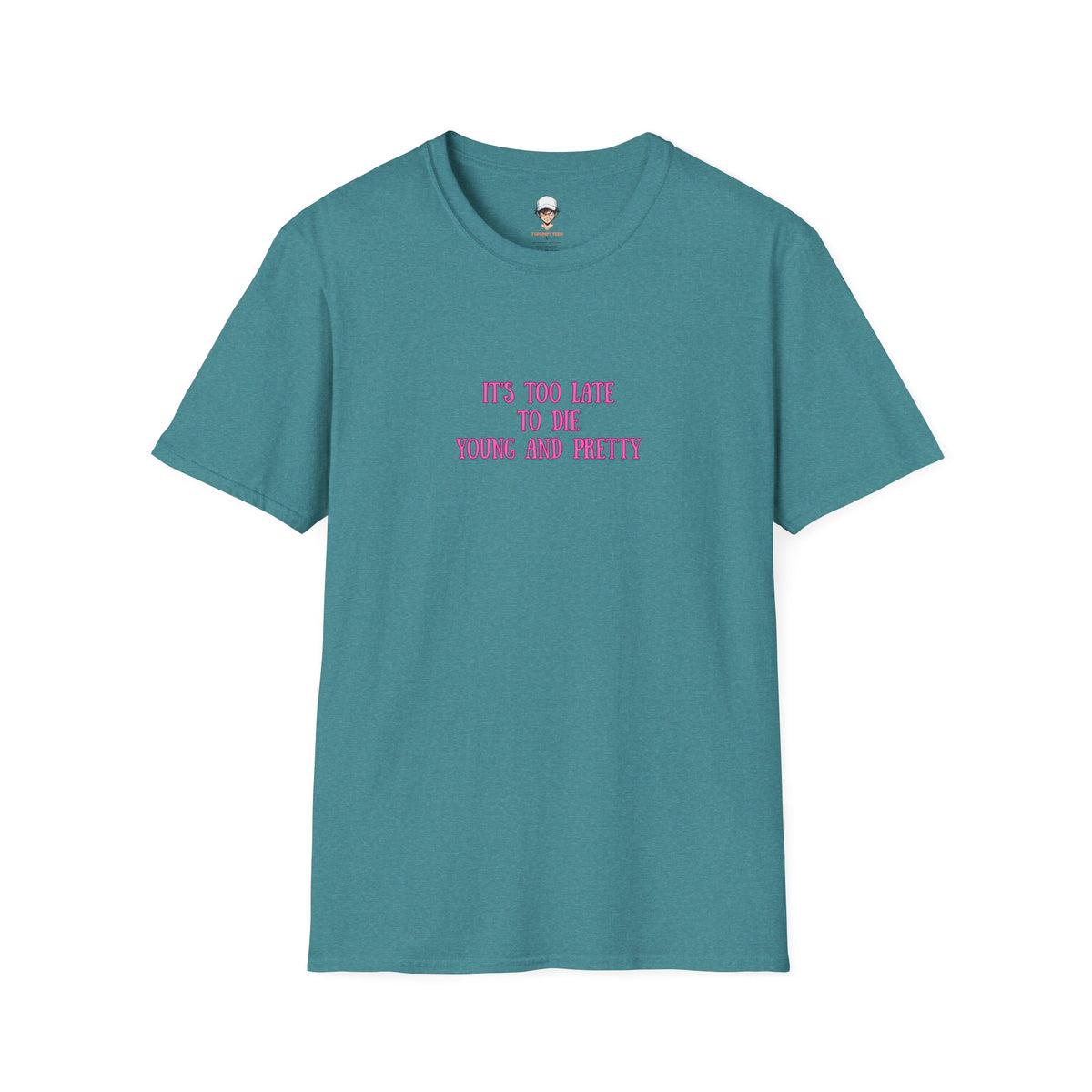 "It's Too Late to Die Young and Pretty" Pink Retro Slogan Tee