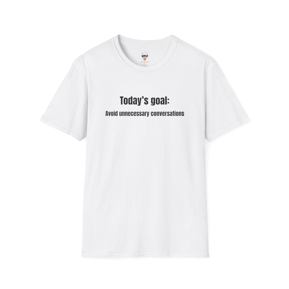 Today's goal T-Shirt — Minimalist Funny Graphic Tee